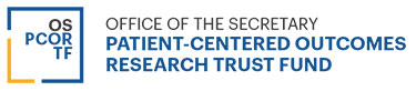 OS-PCORTF - Office of the Secretary Patient-Centered Outcomes Research Trust Fund. Vision 2029 - Better data. Stronger Evidence. Informed Decisions.