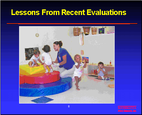 Lessons From Recent Evaluations