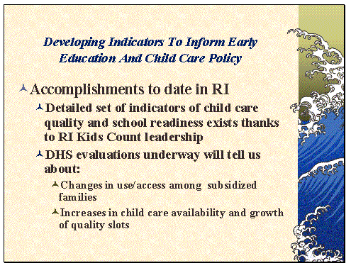 Developing Indicators To Inform Early Education And child Care Policy