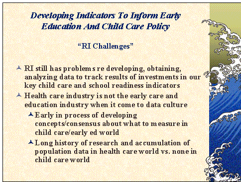 Developing Indicators To Inform Early Education And child Care Policy