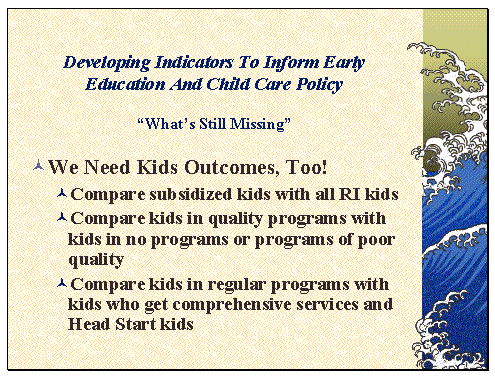 Developing Indicators To Inform Early Education And child Care Policy